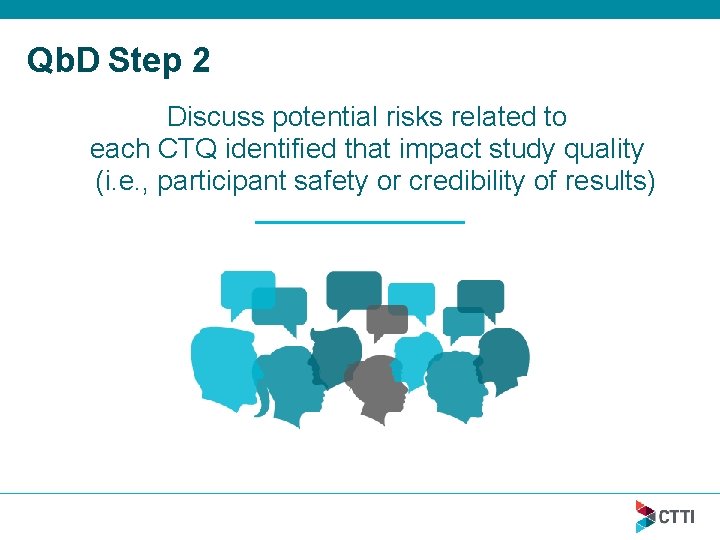 Qb. D Step 2 Discuss potential risks related to each CTQ identified that impact