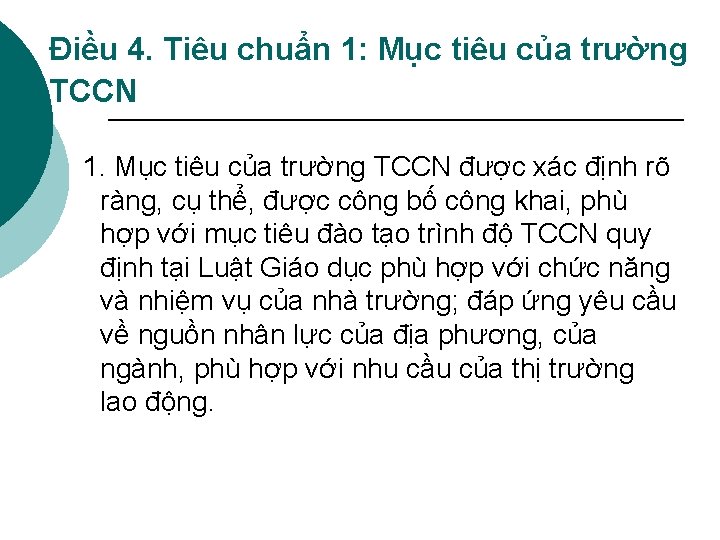 Điều 4. Tiêu chuẩn 1: Mục tiêu của trường TCCN 1. Mục tiêu của