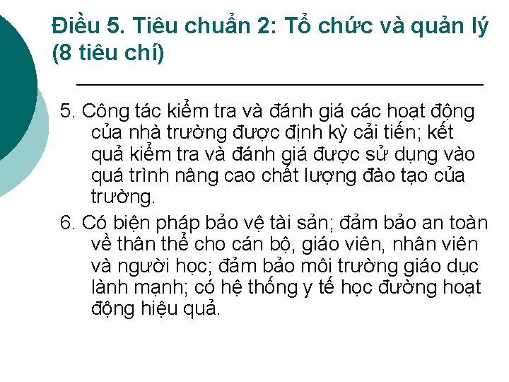 Điều 5. Tiêu chuẩn 2: Tổ chức và quản lý (8 tiêu chí) 5.