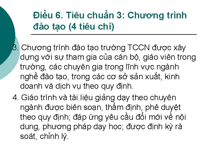 Điều 6. Tiêu chuẩn 3: Chương trình đào tạo (4 tiêu chí) 3. Chương