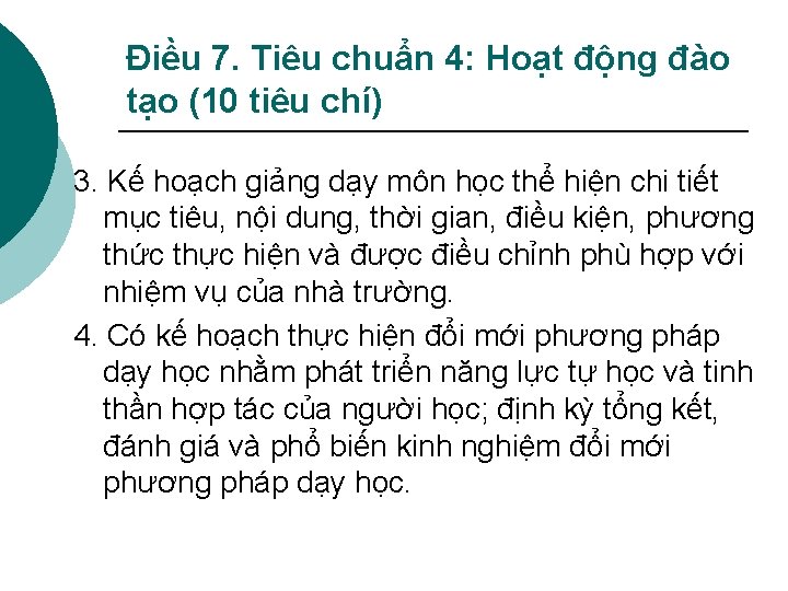 Điều 7. Tiêu chuẩn 4: Hoạt động đào tạo (10 tiêu chí) 3. Kế