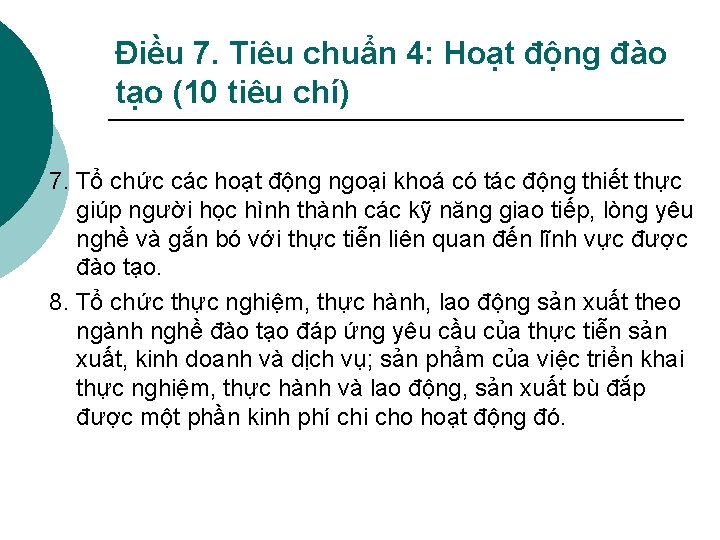 Điều 7. Tiêu chuẩn 4: Hoạt động đào tạo (10 tiêu chí) 7. Tổ