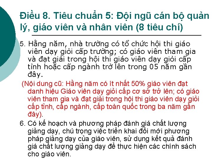 Điều 8. Tiêu chuẩn 5: Đội ngũ cán bộ quản lý, giáo viên và