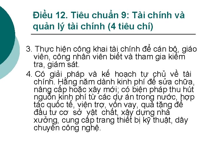 Điều 12. Tiêu chuẩn 9: Tài chính và quản lý tài chính (4 tiêu