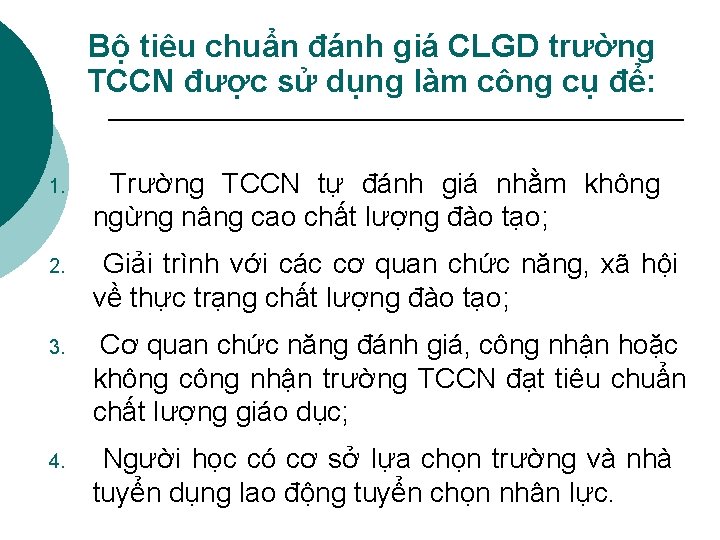 Bộ tiêu chuẩn đánh giá CLGD trường TCCN được sử dụng làm công cụ