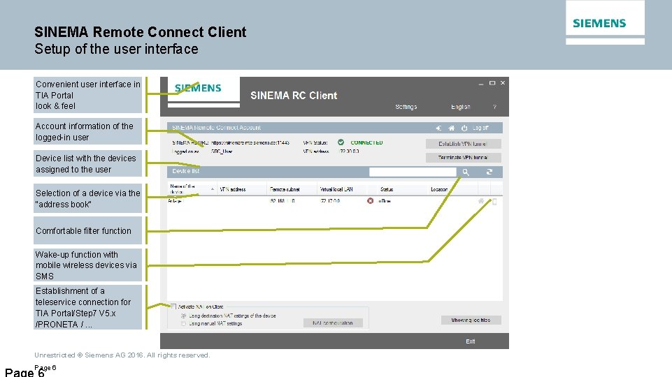 SINEMA Remote Connect Client Setup of the user interface Convenient user interface in TIA