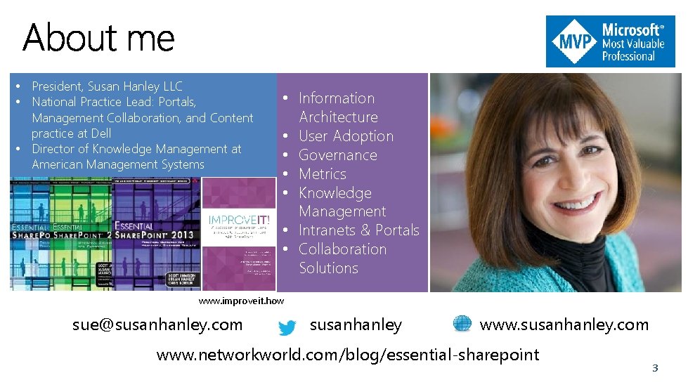  • President, Susan Hanley LLC • National Practice Lead: Portals, Management Collaboration, and