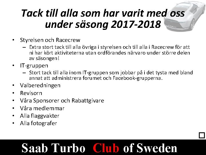 Tack till alla som har varit med oss under säsong 2017 -2018 • Styrelsen