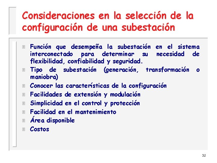 Consideraciones en la selección de la configuración de una subestación 3 3 3 3