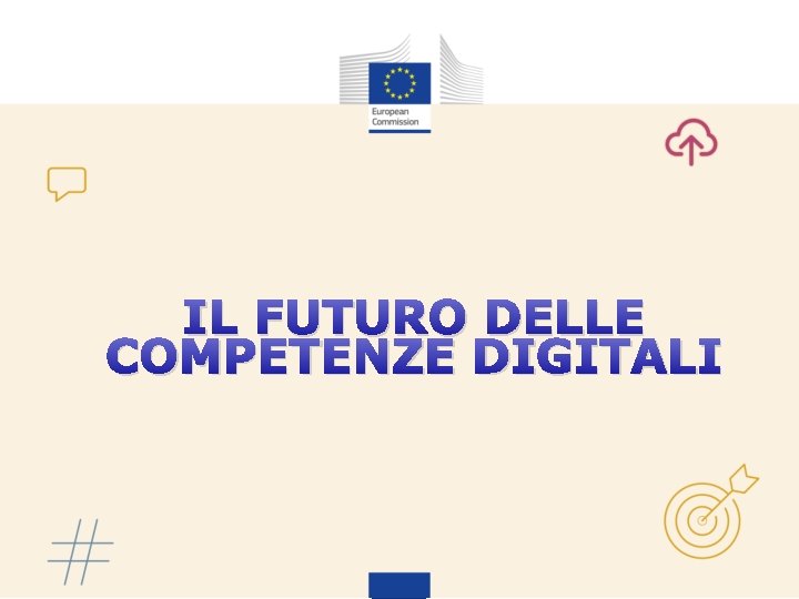 IL FUTURO DELLE COMPETENZE DIGITALI 