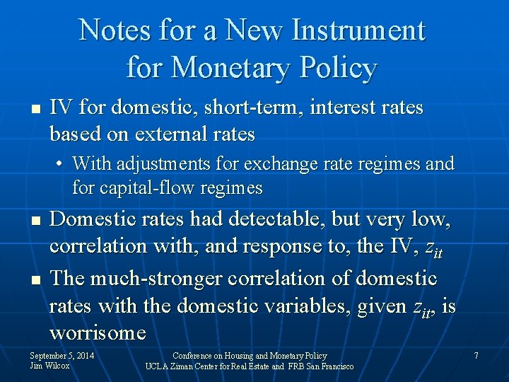 Notes for a New Instrument for Monetary Policy n IV for domestic, short-term, interest