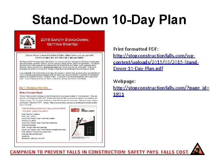 Stand-Down 10 -Day Plan Print formatted PDF: http: //stopconstructionfalls. com/wpcontent/uploads/2015/03/2015 -Stand. Down-10 -Day-Plan. pdf