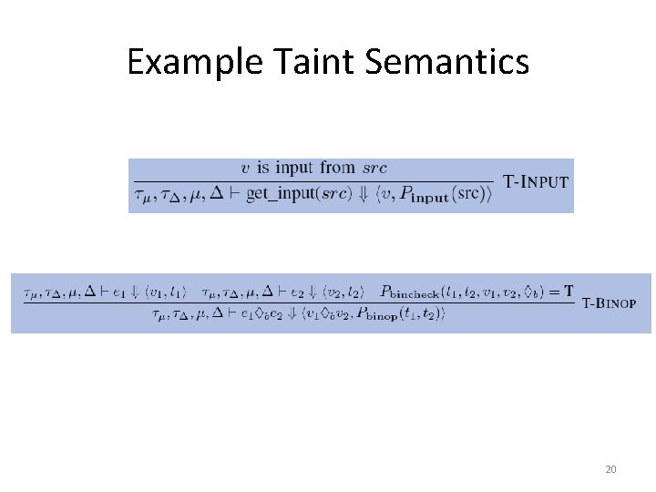 Example Taint Semantics 20 