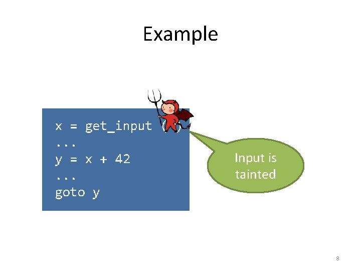 Example Input is tainted 8 