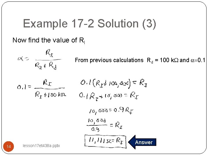 Example 17 -2 Solution (3) Now find the value of RI From previous calculations