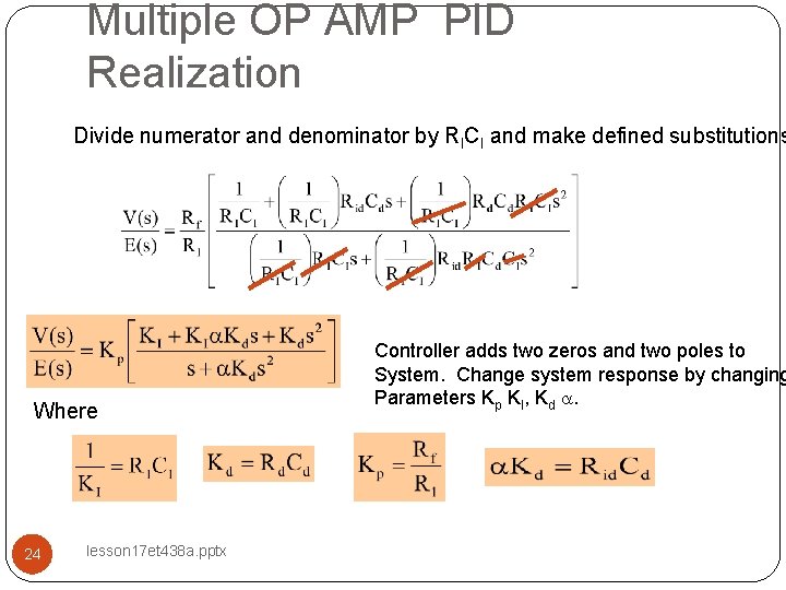 Multiple OP AMP PID Realization Divide numerator and denominator by RICI and make defined