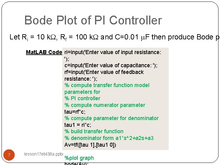 Bode Plot of PI Controller Let Ri = 10 k. W, Rf = 100