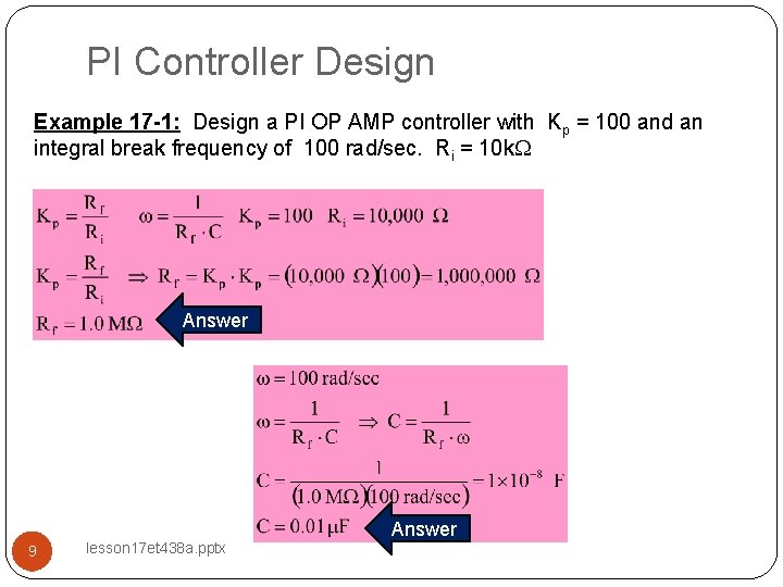 PI Controller Design Example 17 -1: Design a PI OP AMP controller with Kp
