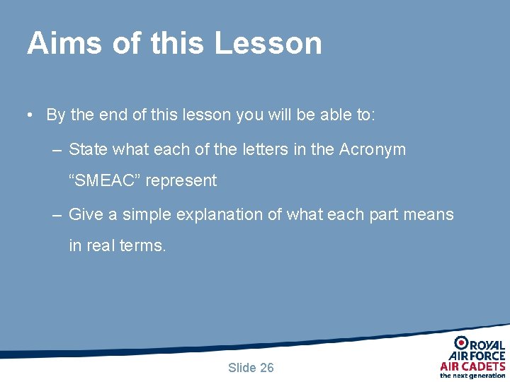 Aims of this Lesson • By the end of this lesson you will be