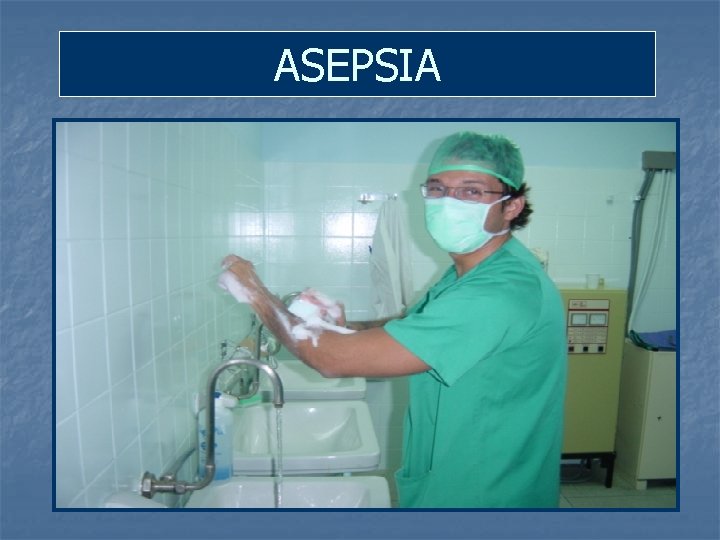 ASEPSIA 