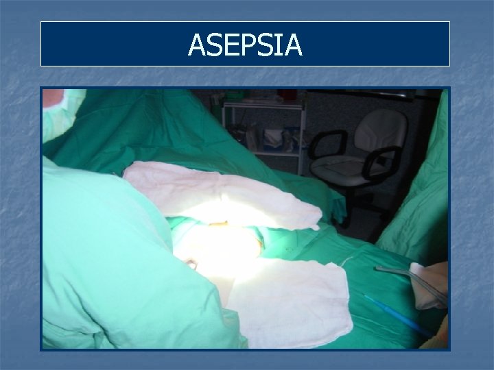 ASEPSIA 