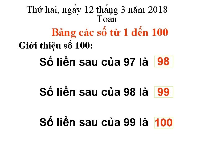 Thứ hai, nga y 12 tha ng 3 năm 2018 Toa n Bảng các