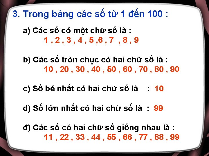 3. Trong bảng các số từ 1 đến 100 : a) Các số có