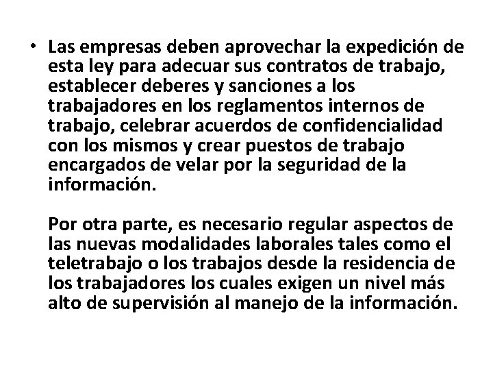  • Las empresas deben aprovechar la expedición de esta ley para adecuar sus