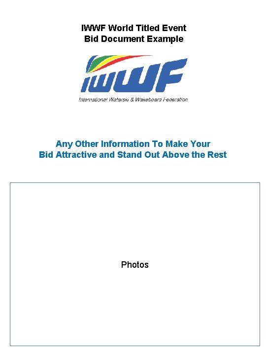 IWWF World Titled Event Bid Document Example Any Other Information To Make Your Bid