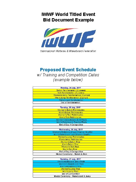IWWF World Titled Event Bid Document Example Proposed Event Schedule w/ Training and Competition