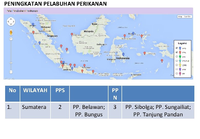 PENINGKATAN PELABUHAN PERIKANAN No 1. WILAYAH PPS Sumatera 2 PP N PP. Belawan; PP. PENINGKATAN PELABUHAN PERIKANAN No 1. WILAYAH PPS Sumatera 2 PP N PP. Belawan; PP.