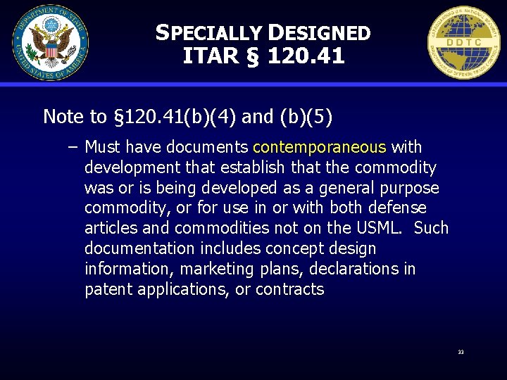 SPECIALLY DESIGNED ITAR § 120. 41 Note to § 120. 41(b)(4) and (b)(5) –