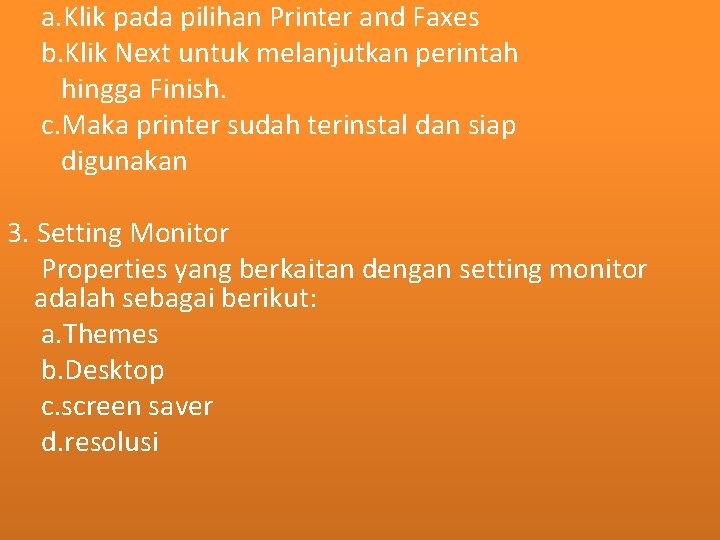 a. Klik pada pilihan Printer and Faxes b. Klik Next untuk melanjutkan perintah hingga