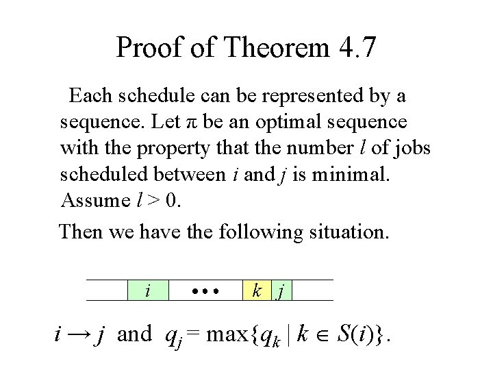 Proof of Theorem 4. 7 Each schedule can be represented by a sequence. Let