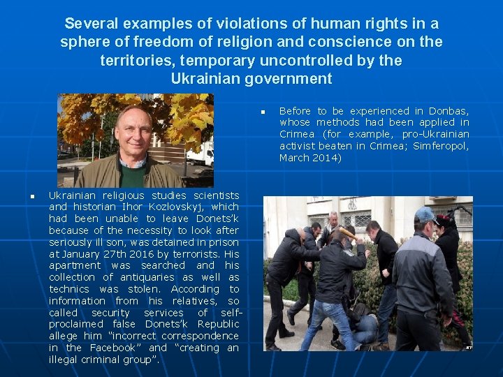 Several examples of violations of human rights in a sphere of freedom of religion
