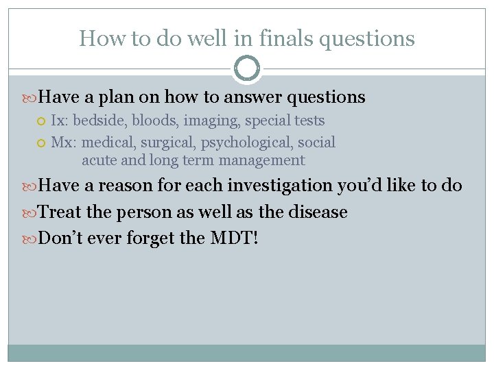 How to do well in finals questions Have a plan on how to answer