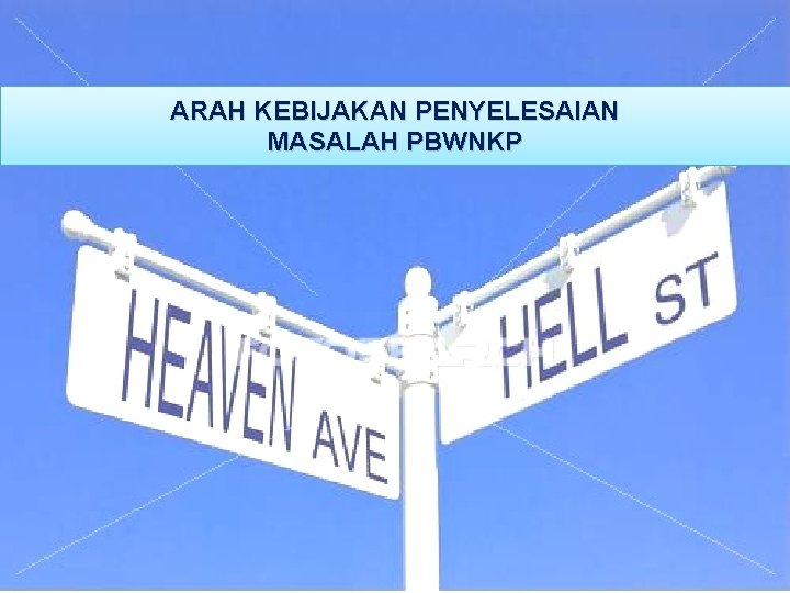 ARAH KEBIJAKAN PENYELESAIAN MASALAH PBWNKP Asdep Batas Negara Wialayah Darat 