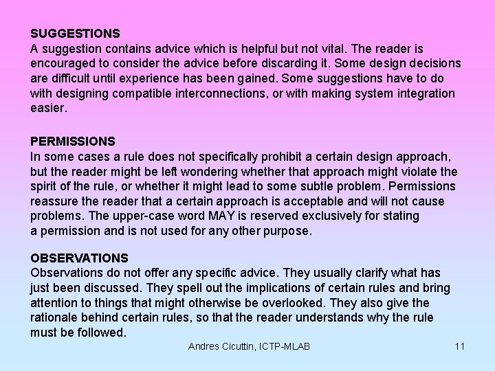 SUGGESTIONS A suggestion contains advice which is helpful but not vital. The reader is