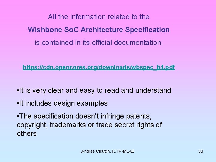 All the information related to the Wishbone So. C Architecture Specification is contained in
