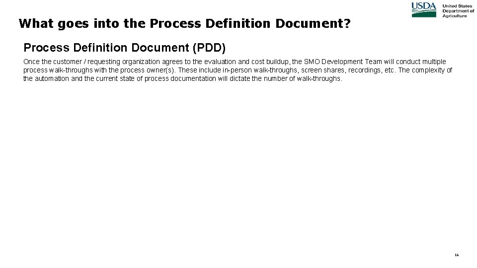 What goes into the Process Definition Document? Process Definition Document (PDD) Once the customer What goes into the Process Definition Document? Process Definition Document (PDD) Once the customer