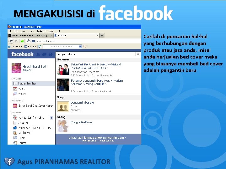 MENGAKUISISI di Carilah di pencarian hal-hal yang berhubungan dengan produk atau jasa anda, misal