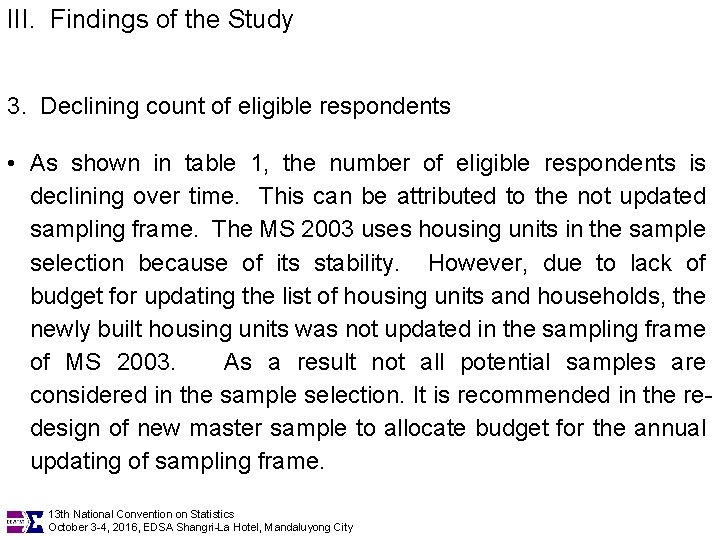 III. Findings of the Study 3. Declining count of eligible respondents • As shown