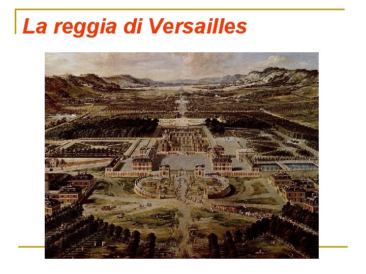 La reggia di Versailles 