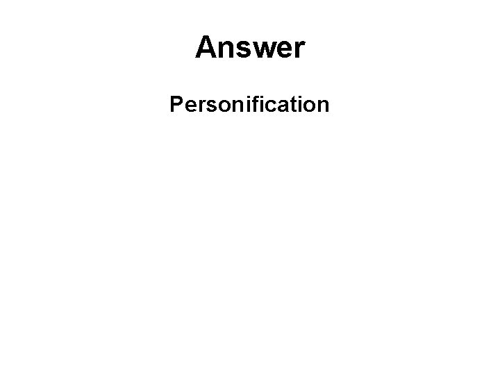 Answer Personification 