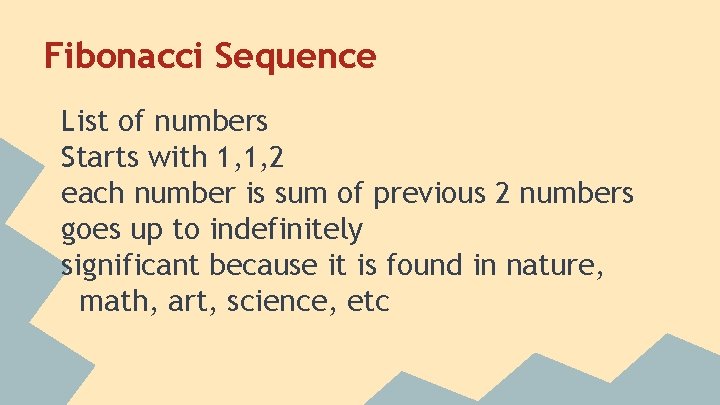 Fibonacci Sequence List of numbers Starts with 1, 1, 2 each number is sum