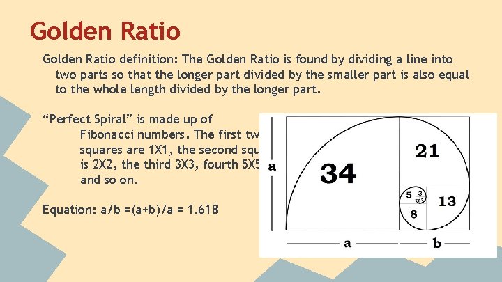 Golden Ratio definition: The Golden Ratio is found by dividing a line into two
