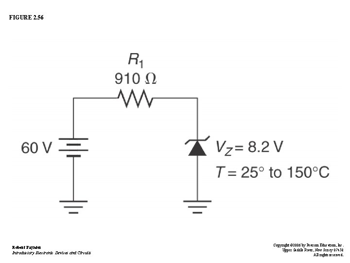 FIGURE 2. 56 Robert Paynter Introductory Electronic Devices and Circuits Copyright © 2006 by