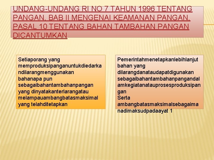 UNDANG-UNDANG RI NO 7 TAHUN 1996 TENTANG PANGAN, BAB II MENGENAI KEAMANAN PANGAN, PASAL UNDANG-UNDANG RI NO 7 TAHUN 1996 TENTANG PANGAN, BAB II MENGENAI KEAMANAN PANGAN, PASAL