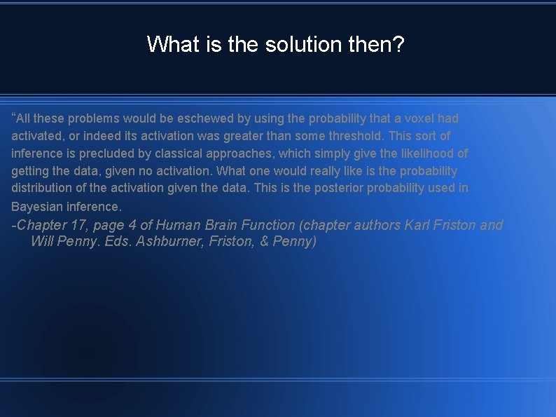 What is the solution then? “All these problems would be eschewed by using the