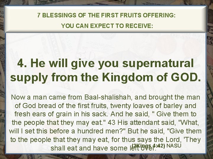 7 BLESSINGS OF THE FIRST FRUITS OFFERING: YOU CAN EXPECT TO RECEIVE: 4. He